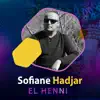 Sofiane Hadjar - El Henni - Single